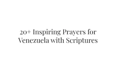 20+ Inspiring Prayers for Venezuela with Scriptures