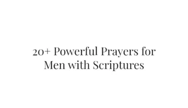 20+ Powerful Prayers for Men with Scriptures