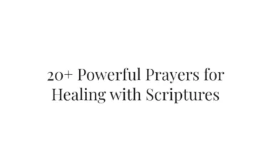 20+ Powerful Prayers for Healing with Scriptures