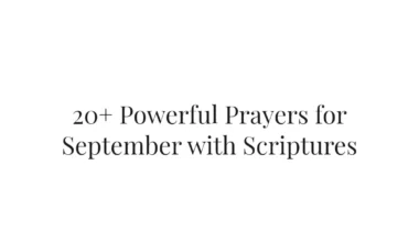20+ Powerful Prayers for September with Scriptures