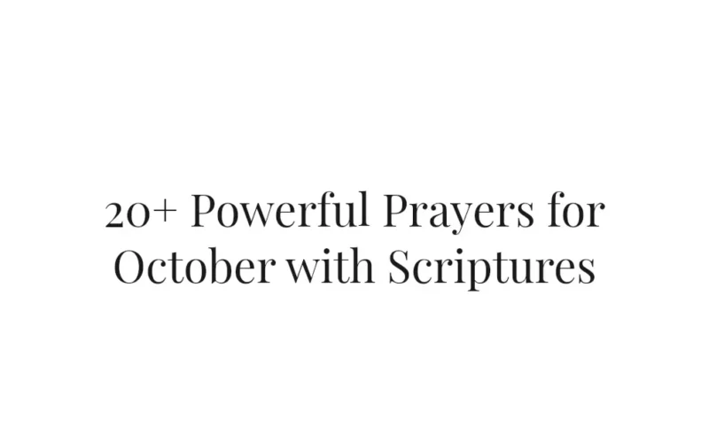20+ Powerful Prayers for October with Scriptures
