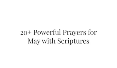 20+ Powerful Prayers for May with Scriptures