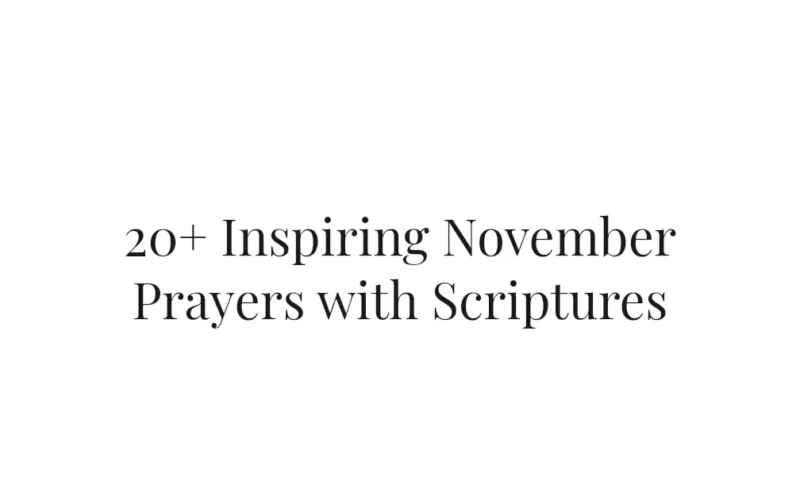 20+ Inspiring November Prayers with Scriptures