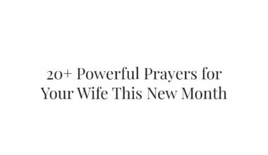 20+ Powerful Prayers for Your Wife This New Month