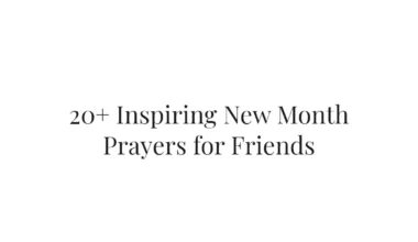20+ Inspiring New Month Prayers for Friends