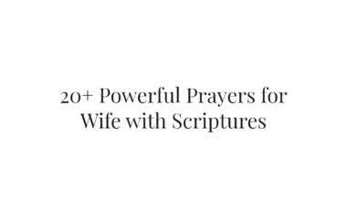 20+ Powerful Prayers for Wife with Scriptures