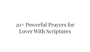 20+ Powerful Prayers for Lover With Scriptures