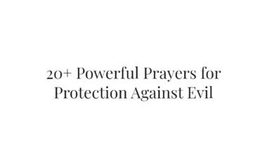 20+ Powerful Prayers for Protection Against Evil