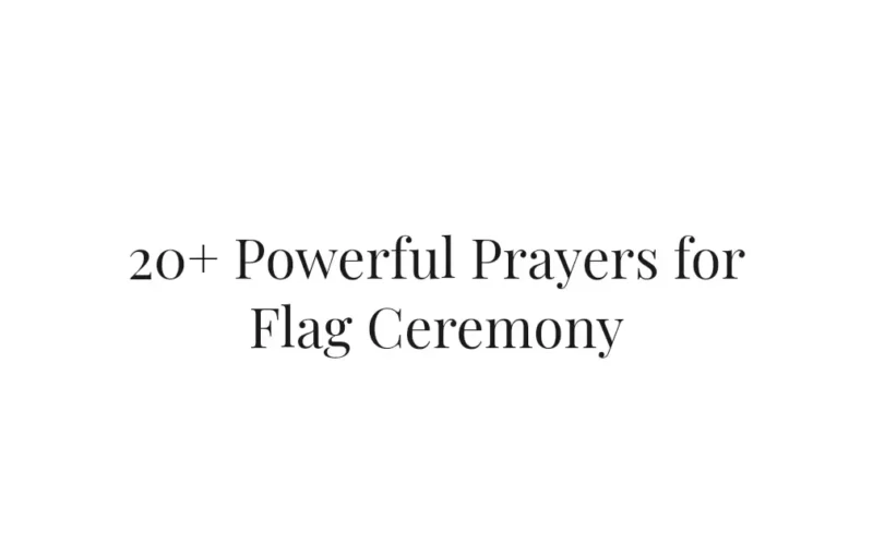 20+ Powerful Prayers for Flag Ceremony