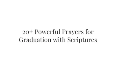 20+ Powerful Prayers for Graduation with Scriptures