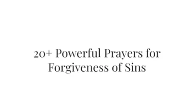 20+ Powerful Prayers for Forgiveness of Sins