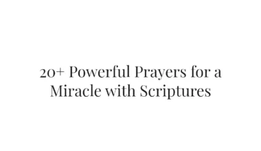 20+ Powerful Prayers for a Miracle with Scriptures