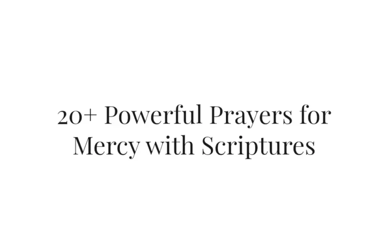 20+ Powerful Prayers for Mercy with Scriptures