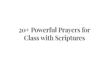 20+ Powerful Prayers for Class with Scriptures
