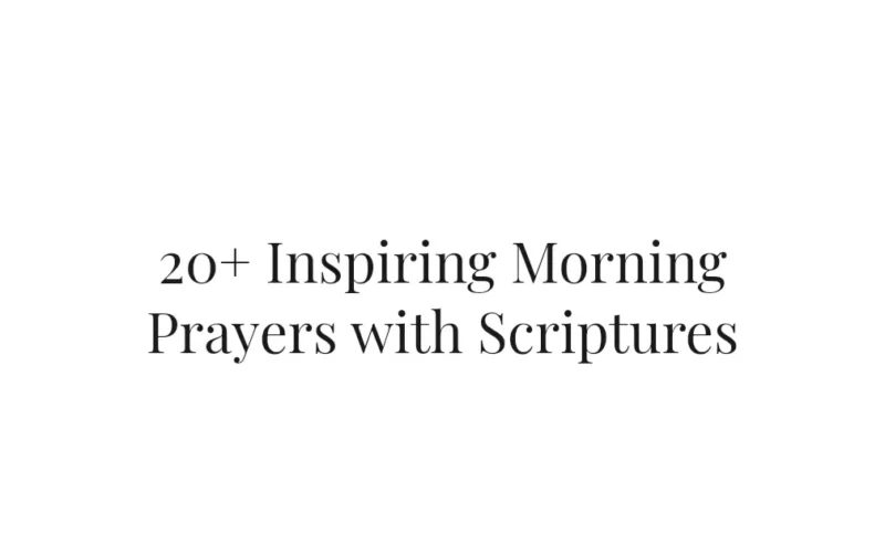 20+ Inspiring Morning Prayers with Scriptures