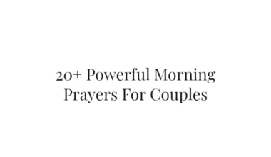 20+ Powerful Morning Prayers For Couples