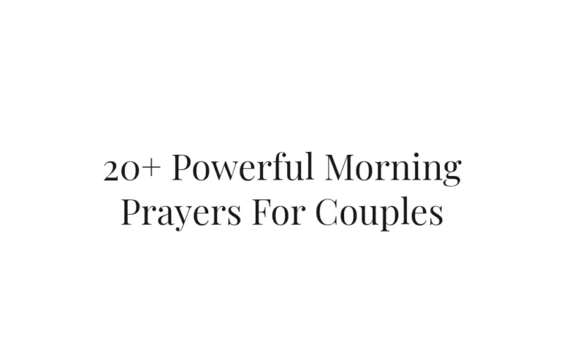 20+ Powerful Morning Prayers For Couples