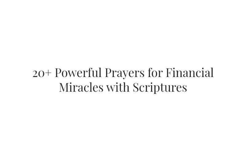 20+ Powerful Prayers for Financial Miracles with Scriptures
