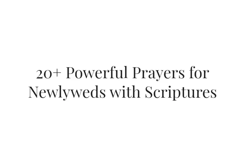 20+ Powerful Prayers for Newlyweds with Scriptures