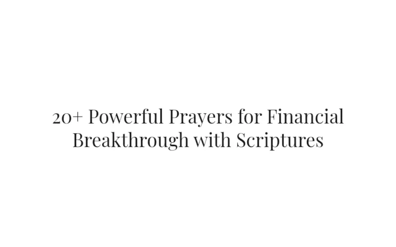 20+ Powerful Prayers for Financial Breakthrough with Scriptures