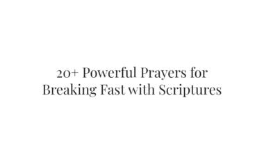 20+ Powerful Prayers for Breaking Fast with Scriptures