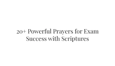 20+ Powerful Prayers for Exam Success with Scriptures