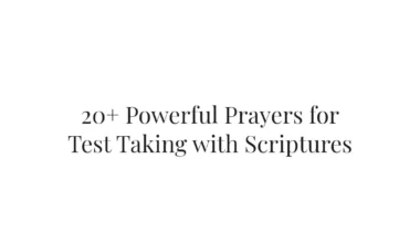 20+ Powerful Prayers for Test Taking with Scriptures