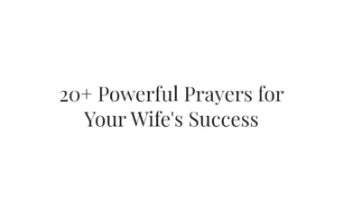20+ Powerful Prayers for Your Wife's Success