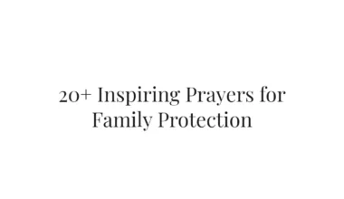 20+ Inspiring Prayers for Family Protection