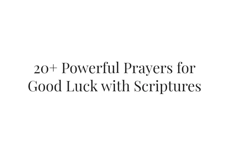 20+ Powerful Prayers for Good Luck with Scriptures