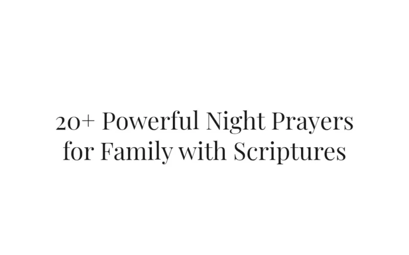20+ Powerful Night Prayers for Family with Scriptures