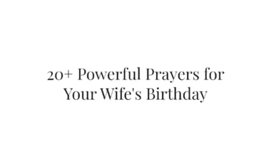 20+ Powerful Prayers for Your Wife's Birthday