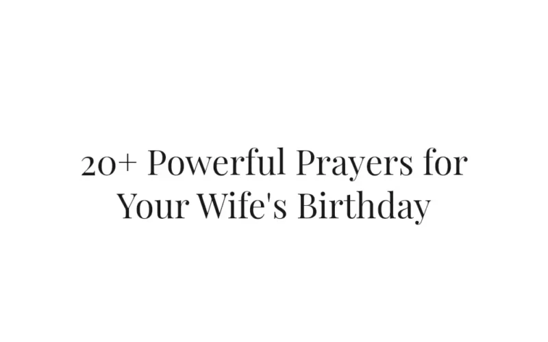 20+ Powerful Prayers for Your Wife's Birthday