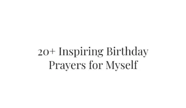 20+ Inspiring Birthday Prayers for Myself