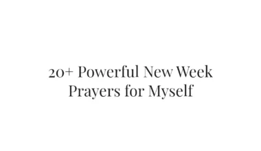 20+ Powerful New Week Prayers for Myself