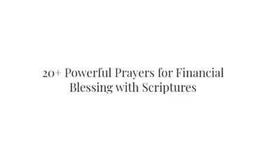 20+ Powerful Prayers for Financial Blessing with Scriptures
