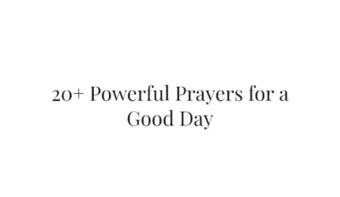 20+ Powerful Prayers for a Good Day