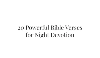 20 Powerful Bible Verses for Night Devotion