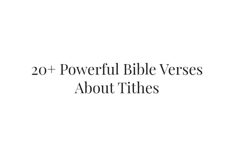20+ Powerful Bible Verses About Tithes